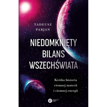 NIEDOMKNIĘTY BILANS WSZECHŚWIATA WYD 3
