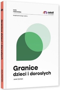 GRANICE DZIECI I DOROSŁYCH KSIĄŻKA NATULI