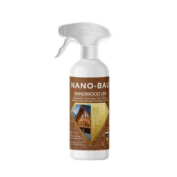 Impregnat do drewna NANOWOOD UNI 500ml NANO-BAU