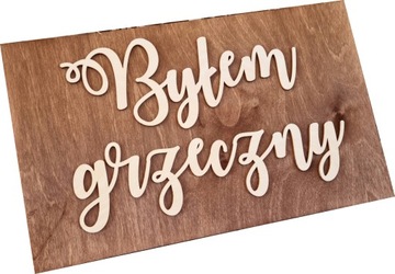 TABLICA BYŁEM GRZECZNY DREWNIANA DEKOR 38 cm
