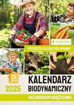 KALENDARZ BIODYNAMICZNY 2025 DZIAŁKOWIEC