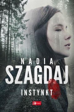 Instynkt Nadia Szagdaj