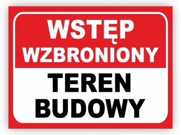 TEREN BUDOWY WSTĘP WZBRONIONY 40x30 cm