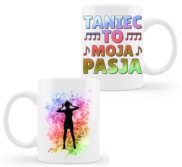 Kubek Tancerza Tancerki Taniec to moja pasja