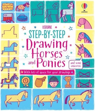 Step-by-Step Drawing Horses and Ponies Fiona Watt