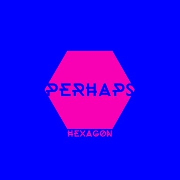 Perhaps - Hexagon *LP