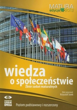 WOS WIEDZA O SPOŁECZEŃSTWIE ZBIÓR ZADAŃ MATURA