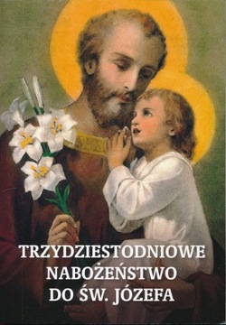 Trzydziestodniowe nabożeństwo do Św. Józefa