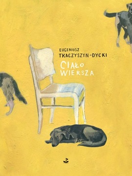 Ciało wiersza Eugeniusz Tkaczyszyn-Dycki