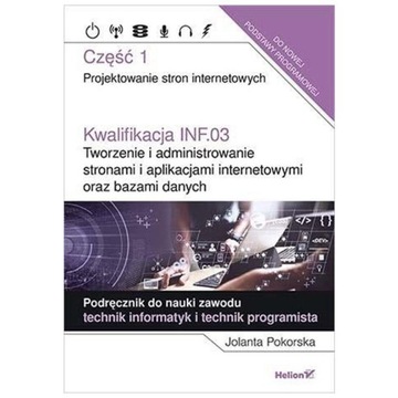 Kwalifikacja INF.03 Część 1 Projektowanie stron internetowych Pokorska