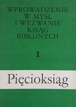 Wprowadzenie w myśl i wezwanie t. 1 Pięcioksiąg