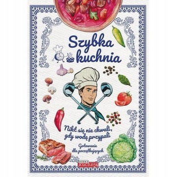 DOBRA KUCHNIA - SZYBKA KUCHNIA