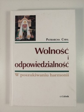Свобода и ответственность - Патриарх Кирилл