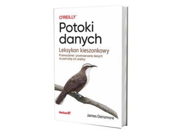Potoki danych. Leksykon kieszonkowy James Densmore