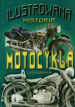 Ilustrowana Historia Motocykla Lech Wangin