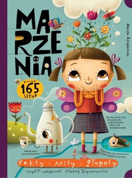 Marzenia Fakty mity głupoty Szymanowicz