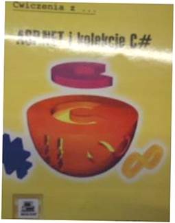 Ćwiczenia z ASP NET i kolekcje C - PaweChosta