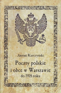 POCZTY POLSKIE i obce w WARSZAWIE do 1918 + mapa