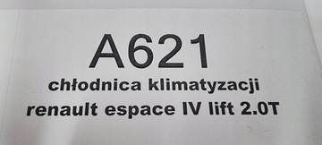 CHLADIČ KLIMATIZACE RENAULT ESPACE IV 2.0 T