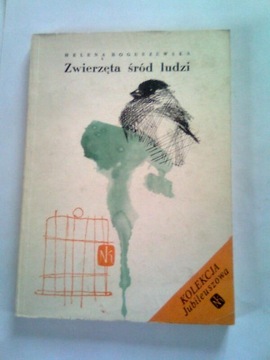 ZWIERZĘTA ŚRÓD LUDZI - Helena Boguszewska