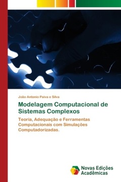 Modelagem Computacional de Sistemas Complexos JOAO ANTONIO PAIVA E SILVA