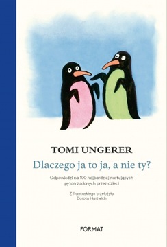 Dlaczego ja to ja, a nie ty? Tomi Ungerer