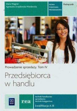 Przedsiębiorca w handlu Tom IV A.18 WSiP