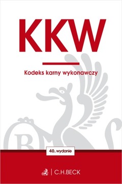 KKW. Kodeks karny wykonawczy wyd.40/2024