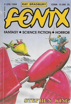 Fenix 2/1994 [spis] Bradbury King i inni