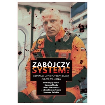 Zabójczy system? Ratownik medyczny przełamuje zmow