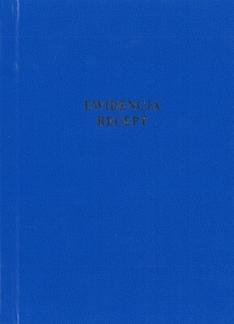 EWIDENCJA RECEPT FARMACEUTYCZNYCH