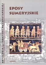 Eposy sumeryjskie, Krystyna Szarzyńska (przekład)