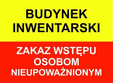 Nr.4 Budynek Inwentarski Zakaz Wstępu TABLICA