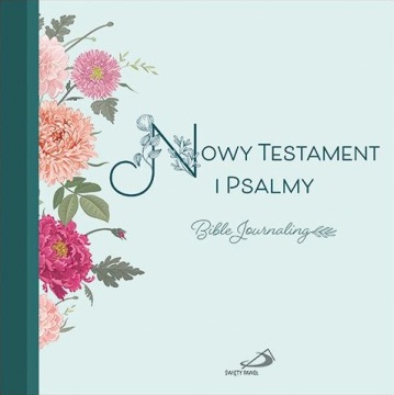 NOWY TESTAMENT I PSALMY. Bible Journaling