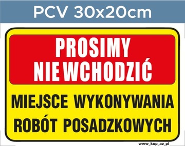 Tabliczka BHP Prosimy nie wchodzić#103 30x20cm P