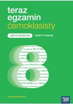 TERAZ EGZAMIN ÓSMOKLASISTY. J.ANGIELSKI REPETYTORIUM
