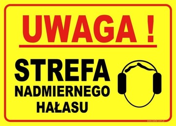 Tabliczka Uwaga Strefa Nadmiernego Hałasu