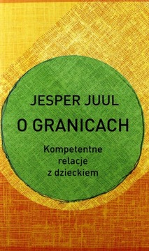 O GRANICACH. KOMPETENTNE RELACJE Z DZIECKIEM - Jes