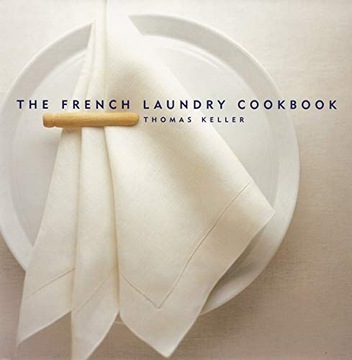 THE FRENCH LAUNDRY COOKBOOK SIGNED - Thomas Keller [KSIĄŻKA]