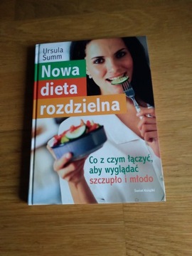 Ursula Summ Nowa Dieta Rozdzielna