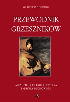 Przewodnik grzeszników - św. Ludwik z Granady