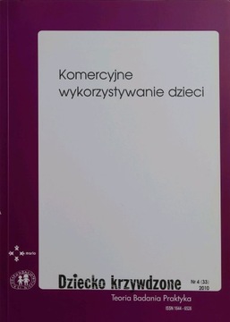 Dziecko krzywdzone nr 4 (33) 2010