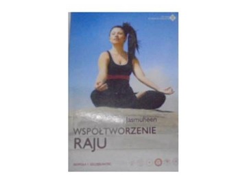 Współtworzenie Raju - Jasmuheen