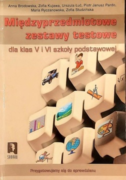 Międzyprzedmiotowe zestawy testowe dla kl. 5 i 6
