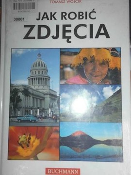 Jak robić zdjęcia - Tomasz Wójcik
