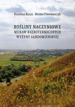 ROŚLINY NACZYNIOWE MURAW KSEROTERMICZNYCH.. EBOOK
