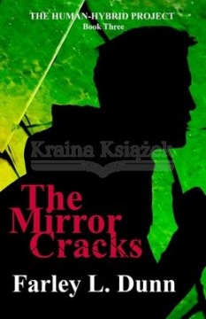 The Mirror Cracks Farley L. Dunn