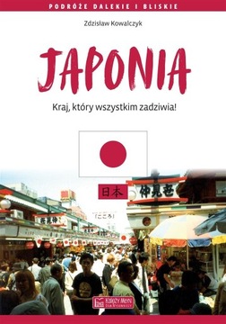 JAPONIA Kraj który wszystkim zadziwia! KSIĘŻY MŁYN