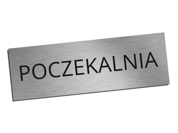 Tabliczka na drzwi POCZEKALNIA srebrna 8x24cm