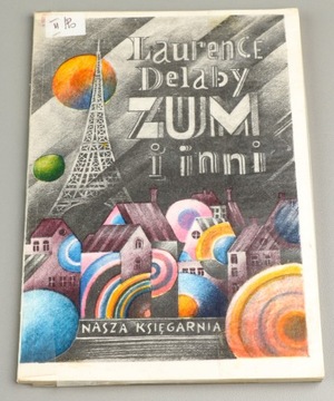 Zum i inni Laurence Delaby ilustr.Leszek Ołdak